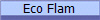 Eco Flam